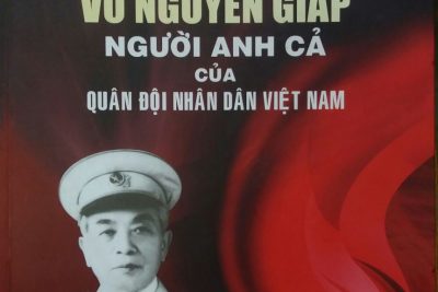 Đại tướng Tổng tư lệnh Võ Nguyên Giáp- Người anh cả của